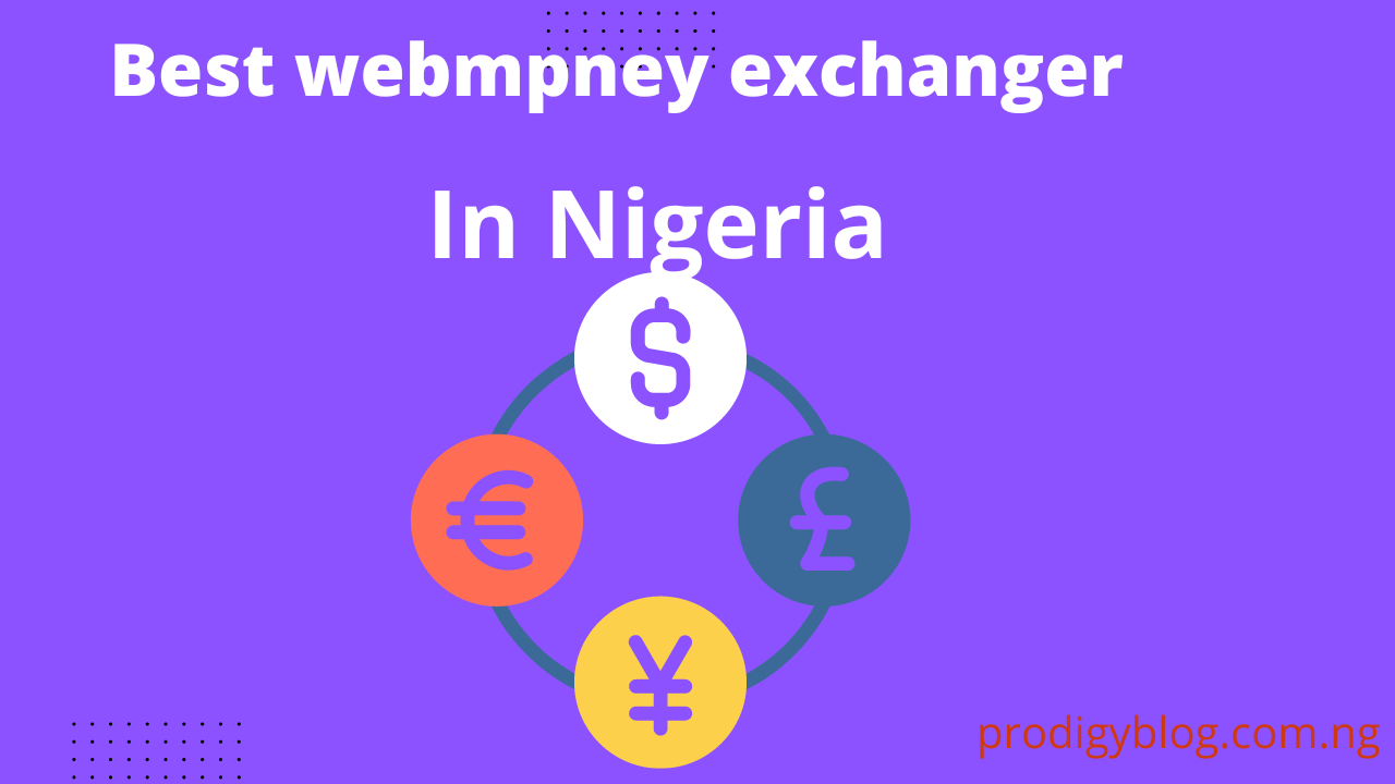 webmoney exchanger in Nigeria